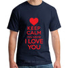 Tricou_keep_calm_i_love_you T Shirt  Mens 4XL 5Xl short sleeve Funny Hipster Tees 2019 Summer o-neck Mens T Shirt