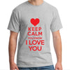 Tricou_keep_calm_i_love_you T Shirt  Mens 4XL 5Xl short sleeve Funny Hipster Tees 2019 Summer o-neck Mens T Shirt