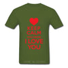 Tricou_keep_calm_i_love_you T Shirt  Mens 4XL 5Xl short sleeve Funny Hipster Tees 2019 Summer o-neck Mens T Shirt