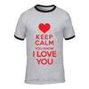 Tricou_keep_calm_i_love_you T Shirt  Mens 4XL 5Xl short sleeve Funny Hipster Tees 2019 Summer o-neck Mens T Shirt